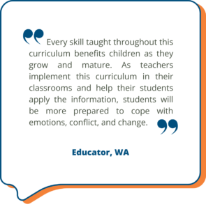 A Studies Weekly customer shares, "Every skill taught throughout this curriculum benefits children as they grow and mature. As teachers implement this curriculum in their classrooms and help their students apply the information, students will be more prepared to cope with emotions, conflict, and change." in a decorative quote box