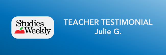 Julie G. Studies Weekly Teacher Testimonial Julie G Studies Weekly Professional Development Teacher Testimonial