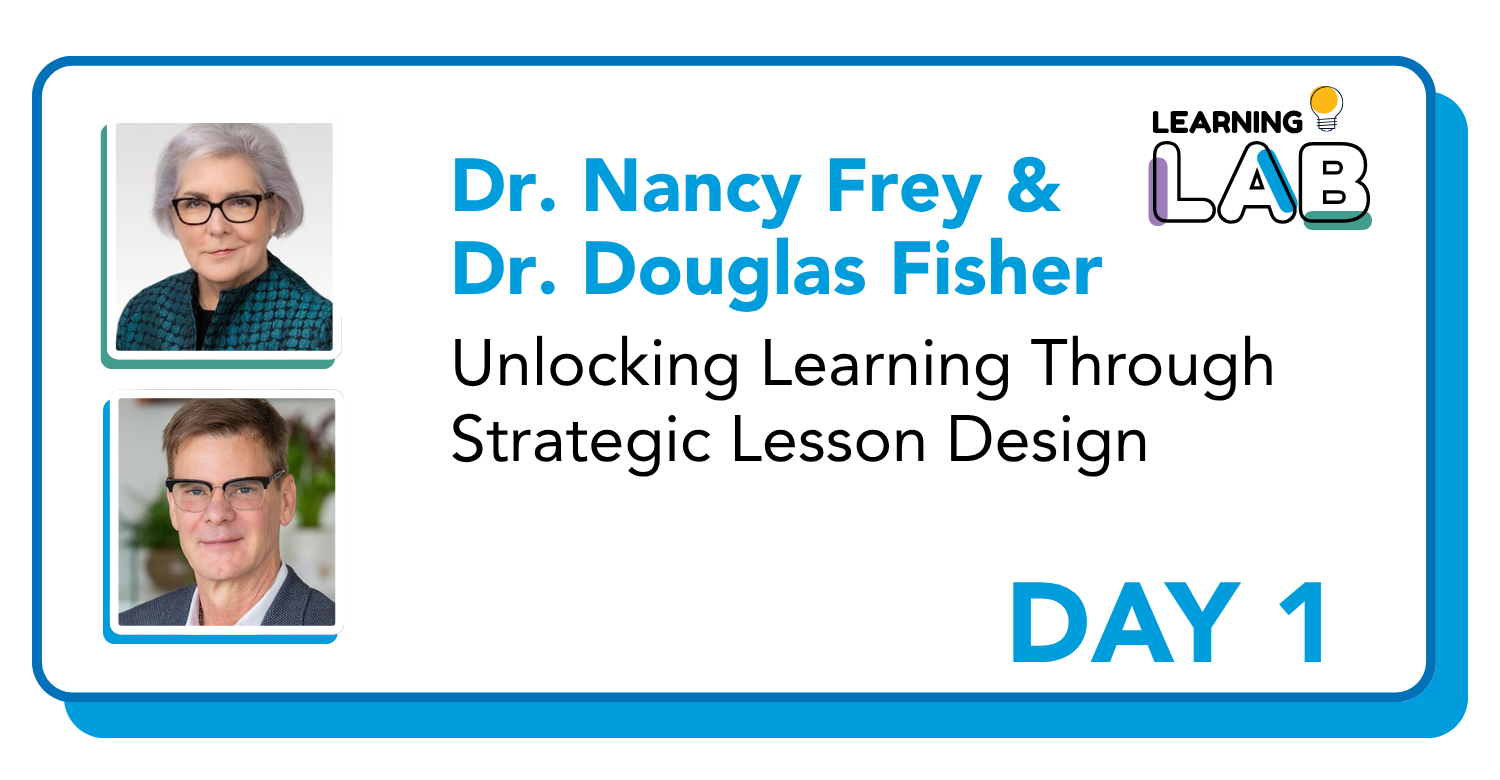 Dr. Nancy Frey and Dr. Douglas Fisher keynote speakers