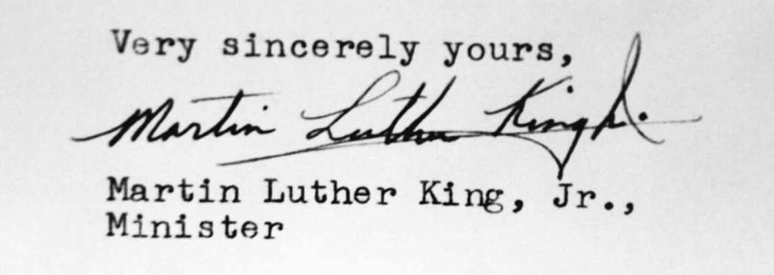 Martin Luther King Jr. Signature Martin Luther King Jr. signature on a letter